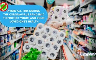 Ready Set Maids - Avoid All This During The Coronavirus PandemicTo Protect Yours And Your Loved One’s Health
